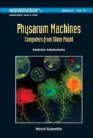 Physarum Machines