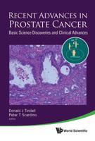 Recent Advances in Prostate Cancer