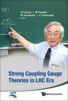 Strong Coupling Gauge Theories in LHC Era