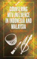 Countering MTV Influences in Indonesia and Malaysia