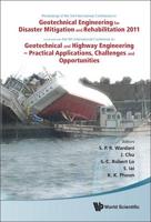 Geotechnical Engineering For Disaster Mitigation And Rehabilitation 2011 - Proceedings Of The 3rd Int'l Conf Combined With The 5th Int'l Conf On Geotechnical And Highway Engineering - Practical Applications, Challenges And Opportunities (With Cd-Rom)
