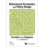 Behavioural Economics And Policy Design: Examples From Singapore