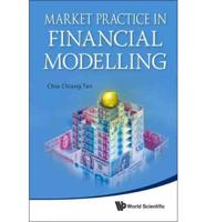 Market Practice in Financial Modelling