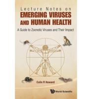 Lecture Notes on Emerging Viruses and Human Health