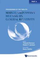 The Twelfth Marcel Grossmann Meeting on Recent Developments in Theoretical and Experimental General Relativity, Astrophysics and Relativistic Field Theories