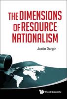 Dimensions Of Resource Nationalism, The