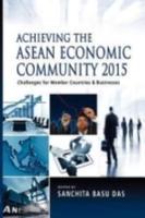 Achieving the ASEAN Economic Community 2015