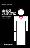 My Boss Is a Bastard!