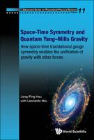 Space-Time Symmetry and Quantum Yangmills Gravity: How Space-Time Translational Gauge Symmetry Enables the Unification of Gravity with Other Forces