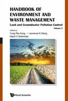 Handbook of Environment and Waste Management. Volume 2 Land and Groundwater Pollution Control