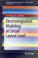 Electromigration Modeling at Circuit Layout Level. SpringerBriefs in Reliability