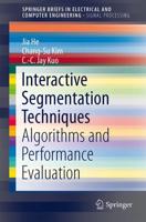 Interactive Segmentation Techniques : Algorithms and Performance Evaluation