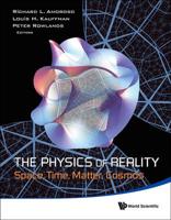 The Physics of Reality: Space, Time, Matter, Cosmos - Proceedings of the 8th Symposium Honoring Mathematical Physicist Jean-Pierre Vigier