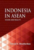 Indonesia in ASEAN: Vision and Reality