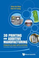 3D Printing and Additive Manufacturing