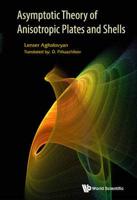 Asymptotic Theory of Anisotropic Plates and Shells