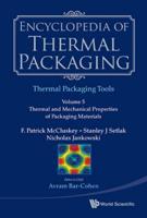 Encyclopedia Of Thermal Packaging, Set 2: Thermal Packaging Tools - Volume 4: Thermally-Informed Design Of Microelectronic Components
