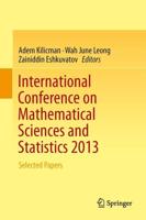 International Conference on Mathematical Sciences and Statistics 2013 : Selected Papers