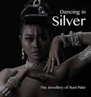 Dancing in Silver