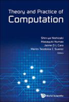 Theory and Practice of Computation: Proceedings of Workshop on Computation: Theory and Practice WCTP2013