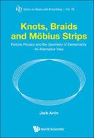 Knots, Braids and Möbius Strips