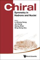 Chiral Symmetry in Hadrons and Nuclei: Proceedings of the Seventh International Symposium