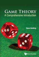 Game Theory : A Comprehensive Introduction