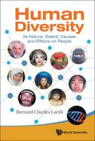 Human Diversity : Its Nature, Extent, Causes and Effects on People