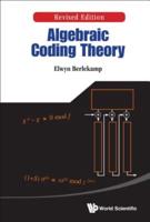 Algebraic Coding Theory : Revised Edition