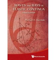 Waves and Rays in Elastic Continua