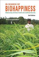 In Search of Biohappiness : Biodiversity and Food, Health and Livelihood Security (2nd Edition)