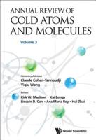 Annual Review of Cold Atoms and Molecules. Volume 3