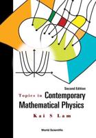Topics in Contemporary Mathematical Physics