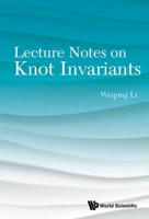 Lecture Notes On Knot Invariants