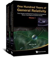 One Hundred Years of General Relativity: From Genesis and Empirical Foundations to Gravitational Waves, Cosmology and Quantum Gravity (Volume 1) (Volume 1)