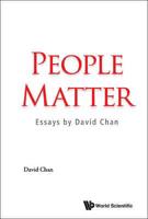 People Matter : Essays by David Chan
