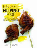 Fuss-Free Filipino Food