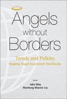 Angels Without Borders : Trends and Policies Shaping Angel Investment Worldwide