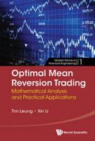 Optimal Mean Reversion Trading : Mathematical Analysis and Practical Applications