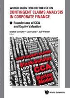 World Scientific Reference on Contingent Claims Analysis in Corporate Finance