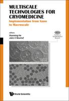 Multiscale Technologies for Cryomedicine