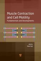 Muscle Contraction and Cell Motility: Fundamentals and Developments