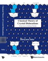Classical Theory of Crystal Dislocations
