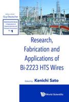 Research, Fabrication and Applications of Bi-2223 HTS Wires