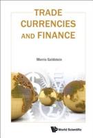 Trade, Currencies and Finance