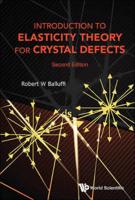 Introduction to Elasticity Theory for Crystal Defects: 2nd Edition