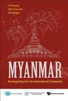 MYANMAR: REINTEGRATING INTO THE INTERNATIONAL COMMUNITY