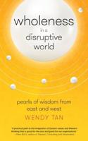 Wholeness in a Disruptive World