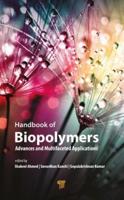 Handbook of Biopolymers: Advances and Multifaceted Applications