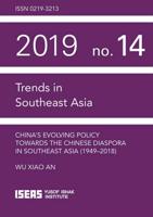 China's Evolving Policy Towards the Chinese Diaspora in Southeast Asia, (1949-2018)